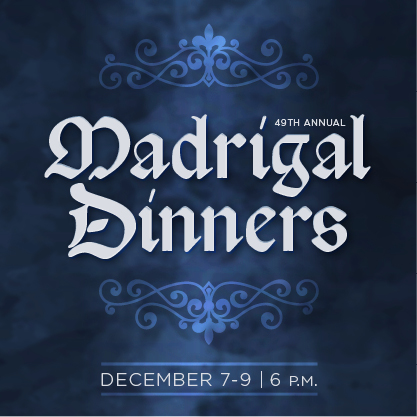 Madrigal Dinners
