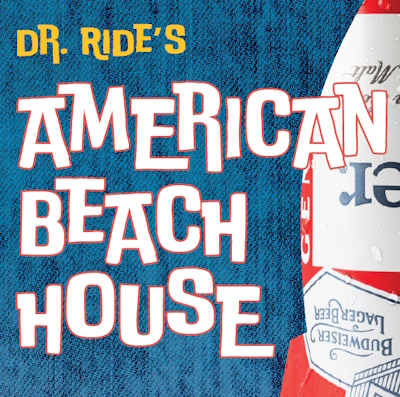 Dr. Ride's American Beach House